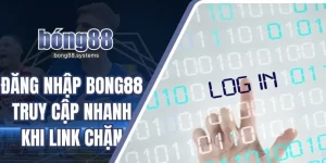 Đăng nhập BONG88