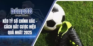 kèo tỷ số chính xác